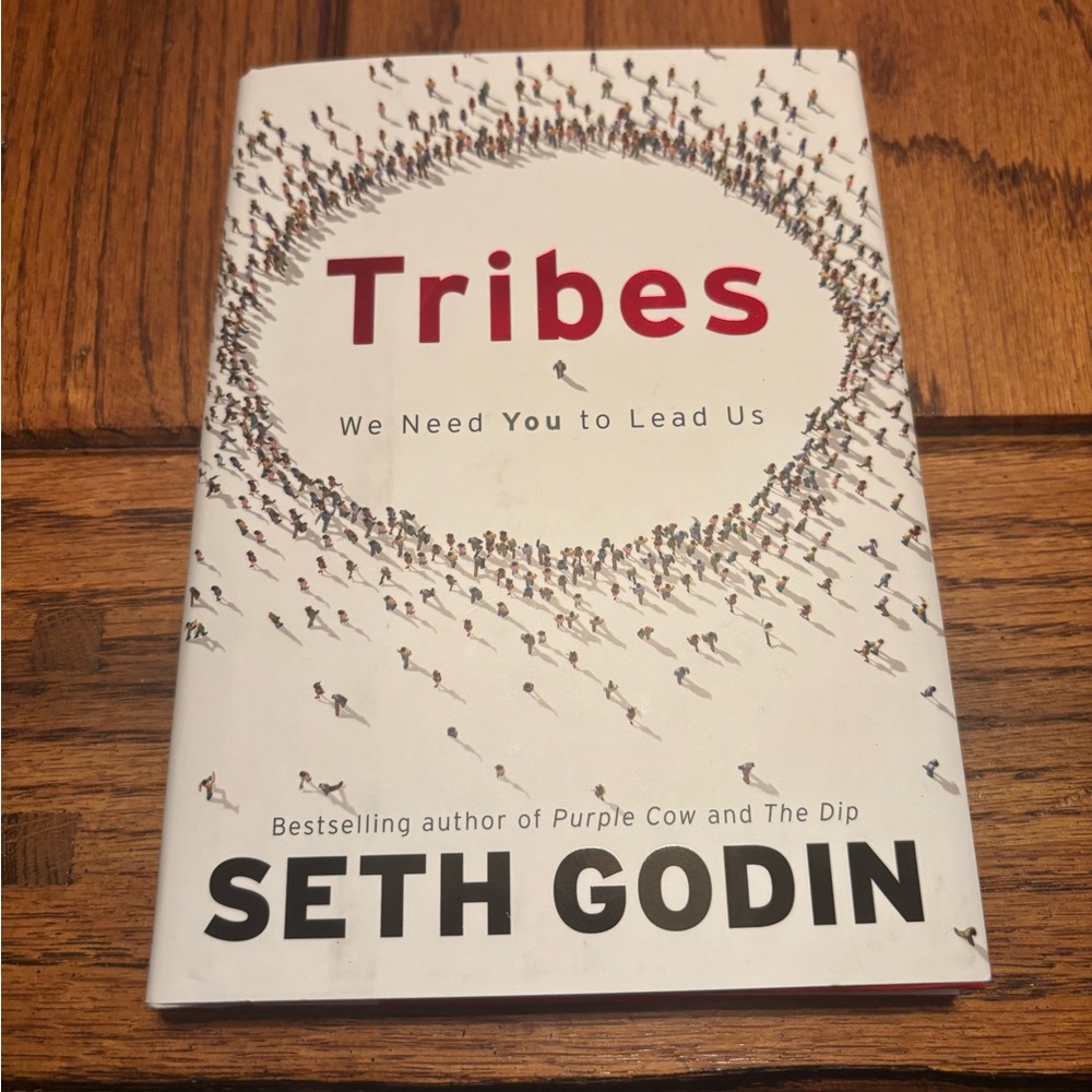 Tribes: We Need You to Lead Us by Seth Godin